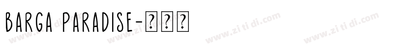 BARGA PARADISE字体转换